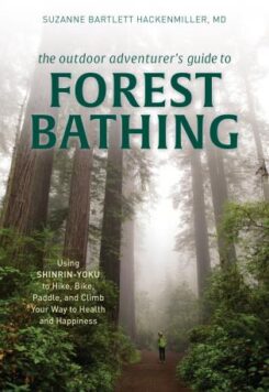 Outdoor Adventurer's Guide To Forest Bathing