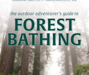 The Outdoor Adventurer’s Guide to Forest Bathing – Book Review